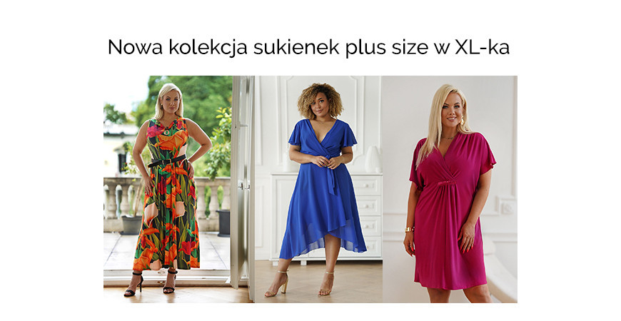 Nowa kolekcja sukienek plus size w XL-ka